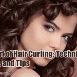 The Art of Hair Curling: Techniques, Tools, and Tips